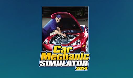 download Car mechanic simulator 2014 mobile apk